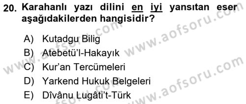 VIII-XIII. Yüzyıllar Türk Edebiyatı Dersi 2021 - 2022 Yılı (Final) Dönem Sonu Sınavı 20. Soru