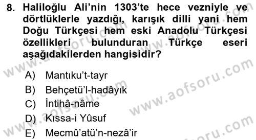 VIII-XIII. Yüzyıllar Türk Edebiyatı Dersi 2021 - 2022 Yılı (Final) Dönem Sonu Sınav Soruları 8. Soru