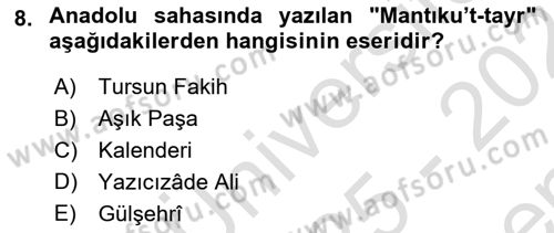VIII-XIII. Yüzyıllar Türk Edebiyatı Dersi 2025 - 2026 Yılı (Final) Dönem Sonu Sınav Soruları 8. Soru