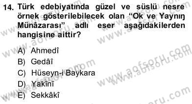 XIV-XV. Yüzyıllar Türk Edebiyatı Dersi 2013 - 2014 Yılı (Vize) Ara Sınavı 14. Soru