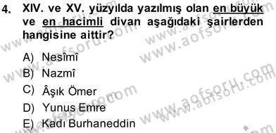 XIV-XV. Yüzyıllar Türk Edebiyatı Dersi 2013 - 2014 Yılı (Vize) Ara Sınavı 4. Soru