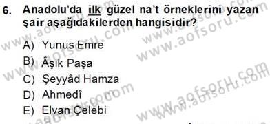 XIV-XV. Yüzyıllar Türk Edebiyatı Dersi 2014 - 2015 Yılı (Vize) Ara Sınavı 6. Soru