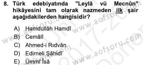 XIV-XV. Yüzyıllar Türk Edebiyatı Dersi 2017 - 2018 Yılı (Final) Dönem Sonu Sınavı 8. Soru