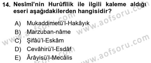 XIV-XV. Yüzyıllar Türk Edebiyatı Dersi 2018 - 2019 Yılı (Vize) Ara Sınav Soruları 14. Soru
