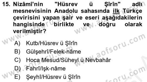 XIV-XV. Yüzyıllar Türk Edebiyatı Dersi 2018 - 2019 Yılı (Vize) Ara Sınav Soruları 15. Soru