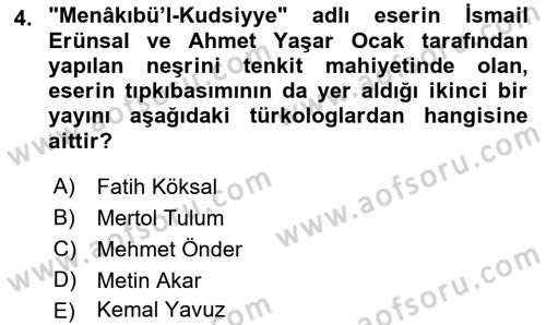 XIV-XV. Yüzyıllar Türk Edebiyatı Dersi 2018 - 2019 Yılı (Vize) Ara Sınavı 4. Soru