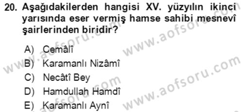 XIV-XV. Yüzyıllar Türk Edebiyatı Dersi 2018 - 2019 Yılı Yaz Okulu Sınav Soruları 20. Soru