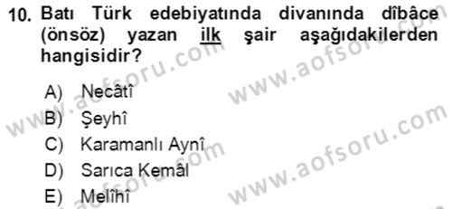 XIV-XV. Yüzyıllar Türk Edebiyatı Dersi 2021 - 2022 Yılı (Final) Dönem Sonu Sınav Soruları 10. Soru