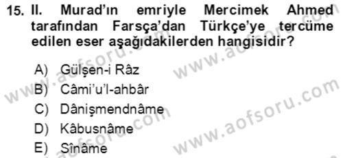 XIV-XV. Yüzyıllar Türk Edebiyatı Dersi 2021 - 2022 Yılı (Final) Dönem Sonu Sınavı 15. Soru