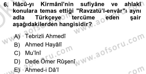 XIV-XV. Yüzyıllar Türk Edebiyatı Dersi 2022 - 2023 Yılı Yaz Okulu Sınav Soruları 6. Soru