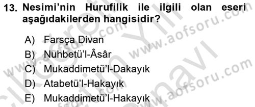 XIV-XV. Yüzyıllar Türk Edebiyatı Dersi 2023 - 2024 Yılı (Vize) Ara Sınavı 13. Soru