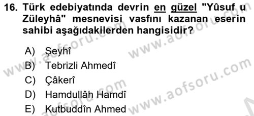 XIV-XV. Yüzyıllar Türk Edebiyatı Dersi 2024 - 2025 Yılı Yaz Okulu Sınav Soruları 16. Soru
