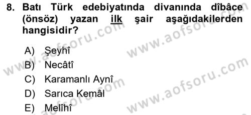 XIV-XV. Yüzyıllar Türk Edebiyatı Dersi 2024 - 2025 Yılı Yaz Okulu Sınav Soruları 8. Soru