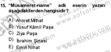 Tanzimat Dönemi Türk Edebiyatı 1 Dersi 2013 - 2014 Yılı (Vize) Ara Sınavı 15. Soru