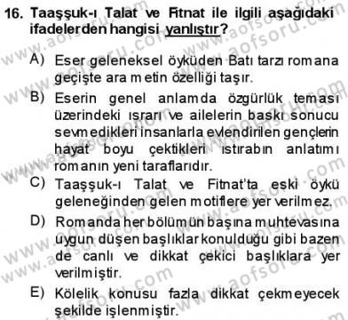 Tanzimat Dönemi Türk Edebiyatı 1 Dersi 2013 - 2014 Yılı (Final) Dönem Sonu Sınav Soruları 16. Soru
