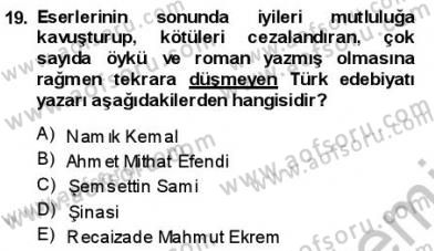 Tanzimat Dönemi Türk Edebiyatı 1 Dersi 2013 - 2014 Yılı (Final) Dönem Sonu Sınav Soruları 19. Soru