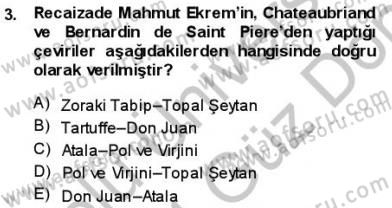 Tanzimat Dönemi Türk Edebiyatı 1 Dersi 2013 - 2014 Yılı (Final) Dönem Sonu Sınav Soruları 3. Soru