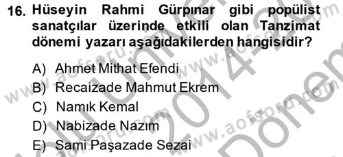 Tanzimat Dönemi Türk Edebiyatı 1 Dersi 2014 - 2015 Yılı (Final) Dönem Sonu Sınav Soruları 16. Soru