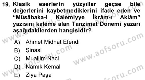 Tanzimat Dönemi Türk Edebiyatı 1 Dersi 2024 - 2025 Yılı Yaz Okulu Sınav Soruları 19. Soru