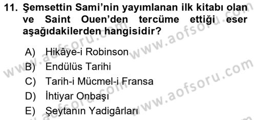 Tanzimat Dönemi Türk Edebiyatı 1 Dersi 2025 - 2026 Yılı (Vize) Ara Sınav Soruları 11. Soru
