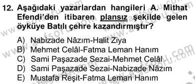 Tanzimat Dönemi Türk Edebiyatı 2 Dersi 2012 - 2013 Yılı (Vize) Ara Sınav Soruları 12. Soru