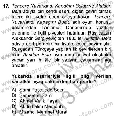Tanzimat Dönemi Türk Edebiyatı 2 Dersi 2012 - 2013 Yılı (Vize) Ara Sınav Soruları 17. Soru