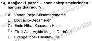 Tanzimat Dönemi Türk Edebiyatı 2 Dersi 2013 - 2014 Yılı (Vize) Ara Sınav Soruları 14. Soru