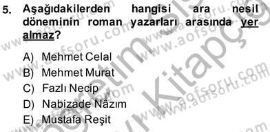 Tanzimat Dönemi Türk Edebiyatı 2 Dersi 2013 - 2014 Yılı (Vize) Ara Sınav Soruları 5. Soru