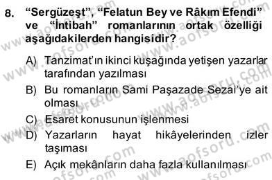 Tanzimat Dönemi Türk Edebiyatı 2 Dersi 2013 - 2014 Yılı (Vize) Ara Sınav Soruları 8. Soru