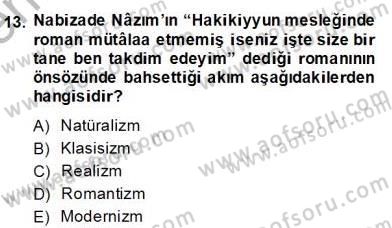 Tanzimat Dönemi Türk Edebiyatı 2 Dersi 2013 - 2014 Yılı (Final) Dönem Sonu Sınav Soruları 13. Soru