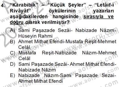 Tanzimat Dönemi Türk Edebiyatı 2 Dersi 2013 - 2014 Yılı (Final) Dönem Sonu Sınav Soruları 4. Soru