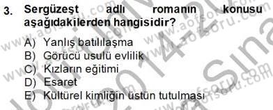 Tanzimat Dönemi Türk Edebiyatı 2 Dersi 2014 - 2015 Yılı (Vize) Ara Sınavı 3. Soru