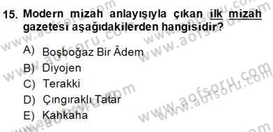 Tanzimat Dönemi Türk Edebiyatı 2 Dersi 2014 - 2015 Yılı (Final) Dönem Sonu Sınav Soruları 15. Soru