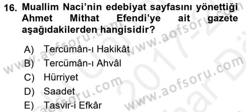 Tanzimat Dönemi Türk Edebiyatı 2 Dersi 2017 - 2018 Yılı (Vize) Ara Sınav Soruları 16. Soru