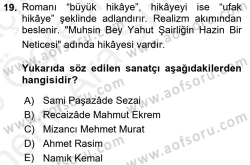 Tanzimat Dönemi Türk Edebiyatı 2 Dersi 2017 - 2018 Yılı (Vize) Ara Sınav Soruları 19. Soru