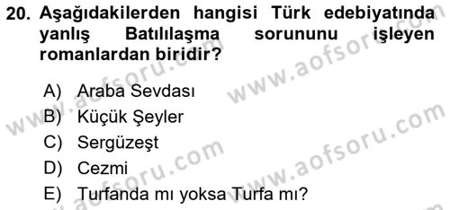 Tanzimat Dönemi Türk Edebiyatı 2 Dersi 2017 - 2018 Yılı (Final) Dönem Sonu Sınav Soruları 20. Soru