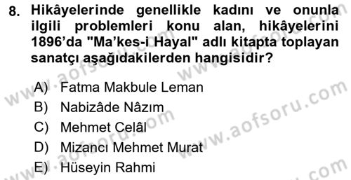 Tanzimat Dönemi Türk Edebiyatı 2 Dersi 2017 - 2018 Yılı (Final) Dönem Sonu Sınav Soruları 8. Soru