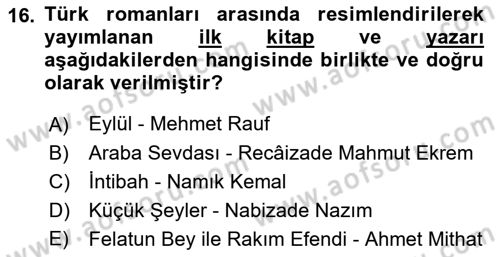 Tanzimat Dönemi Türk Edebiyatı 2 Dersi 2018 - 2019 Yılı (Final) Dönem Sonu Sınavı 16. Soru