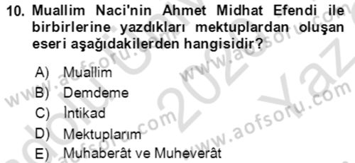 Tanzimat Dönemi Türk Edebiyatı 2 Dersi 2020 - 2021 Yılı Yaz Okulu Sınav Soruları 10. Soru