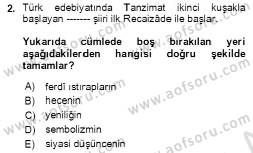 Tanzimat Dönemi Türk Edebiyatı 2 Dersi 2021 - 2022 Yılı (Vize) Ara Sınav Soruları 2. Soru