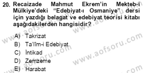 Tanzimat Dönemi Türk Edebiyatı 2 Dersi 2021 - 2022 Yılı (Vize) Ara Sınav Soruları 20. Soru
