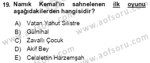 Tanzimat Dönemi Türk Edebiyatı 2 Dersi 2021 - 2022 Yılı (Final) Dönem Sonu Sınav Soruları 19. Soru