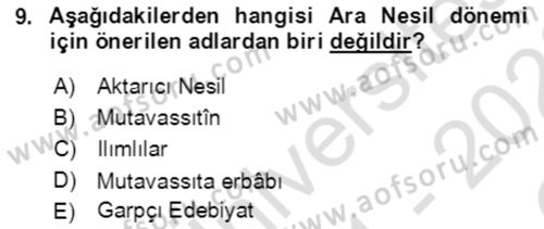 Tanzimat Dönemi Türk Edebiyatı 2 Dersi 2021 - 2022 Yılı Yaz Okulu Sınavı 9. Soru