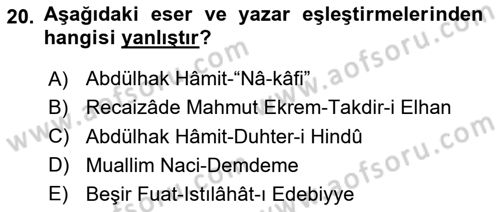 Tanzimat Dönemi Türk Edebiyatı 2 Dersi 2023 - 2024 Yılı (Vize) Ara Sınav Soruları 20. Soru