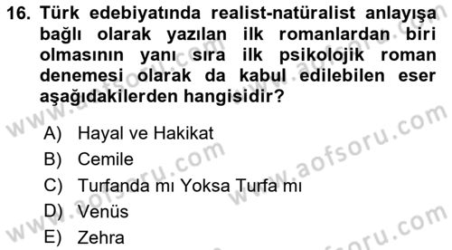 Tanzimat Dönemi Türk Edebiyatı 2 Dersi 2024 - 2025 Yılı (Final) Dönem Sonu Sınav Soruları 16. Soru