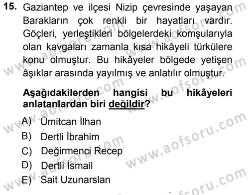 Halk Hikayeleri Dersi 2012 - 2013 Yılı (Vize) Ara Sınavı 15. Soru