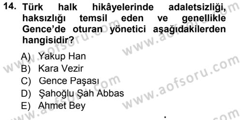 Halk Hikayeleri Dersi 2012 - 2013 Yılı (Final) Dönem Sonu Sınav Soruları 14. Soru