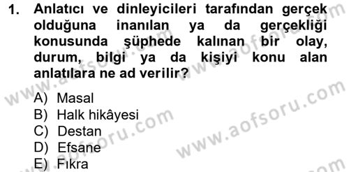 Halk Hikayeleri Dersi 2013 - 2014 Yılı (Vize) Ara Sınav Soruları 1. Soru