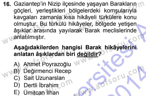 Halk Hikayeleri Dersi 2013 - 2014 Yılı (Vize) Ara Sınav Soruları 16. Soru