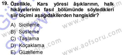 Halk Hikayeleri Dersi 2013 - 2014 Yılı (Vize) Ara Sınav Soruları 19. Soru